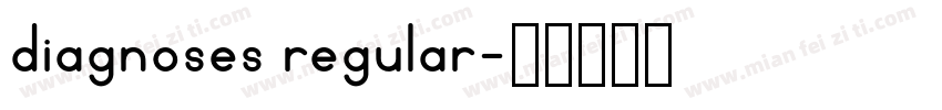 diagnoses regular字体转换